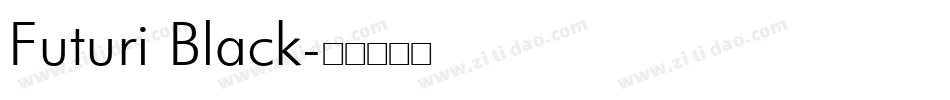 Futuri Black字体转换